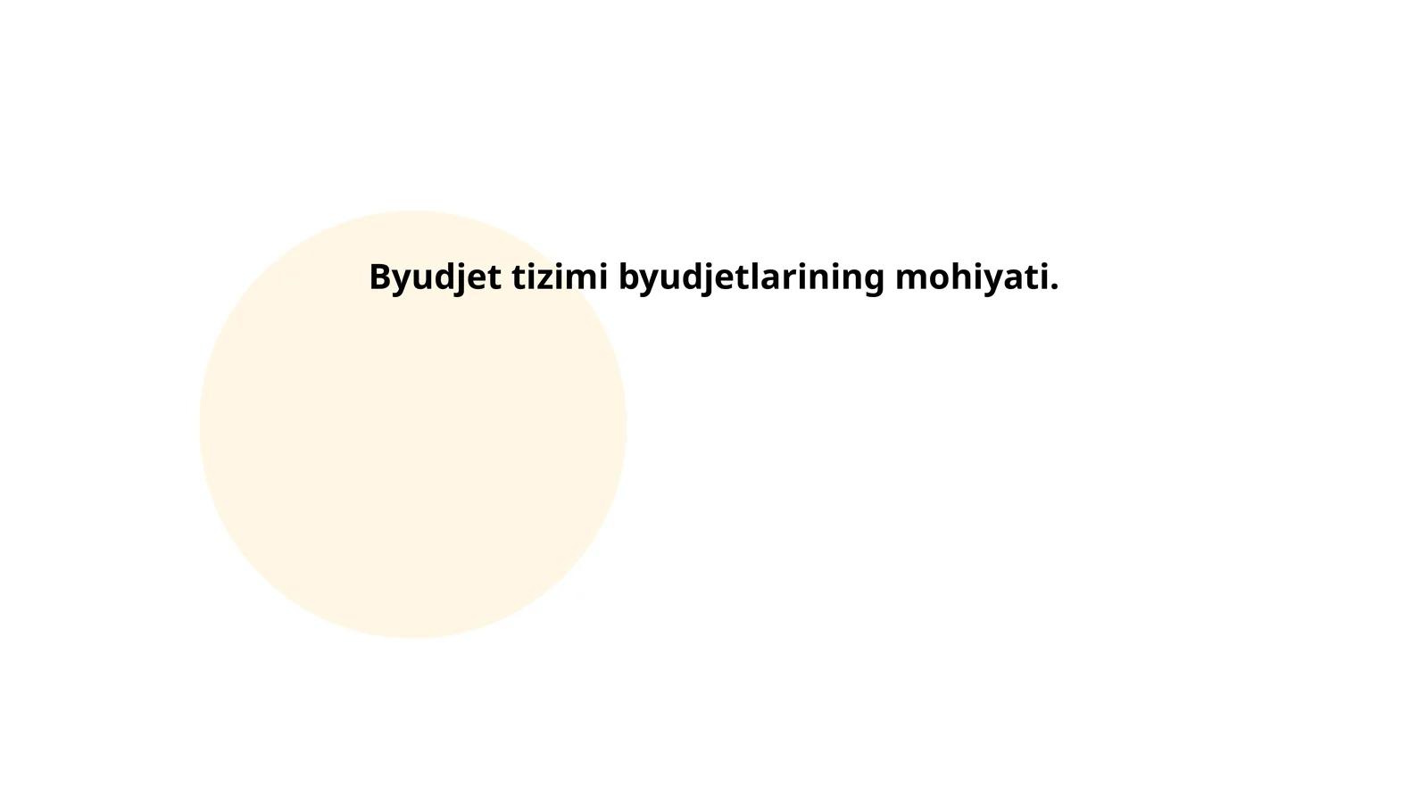 Byudjet tizimi va byudjetlarning taʼrifi hamda mohiyati