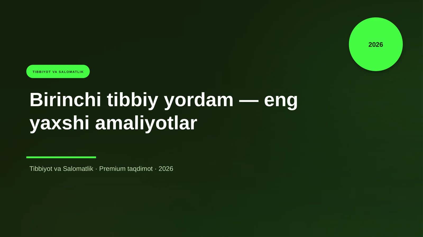 Birinchi tibbiy yordam — eng yaxshi amaliyotlar