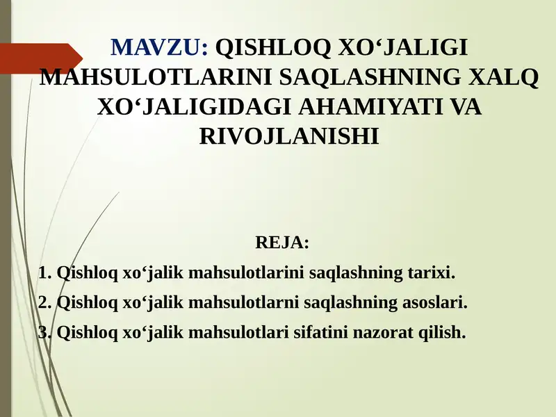 Qishloqxoʻjalik mahsulotlarini saqlashning xalq xo‘jaligida ahamiyati va rivojlanishi