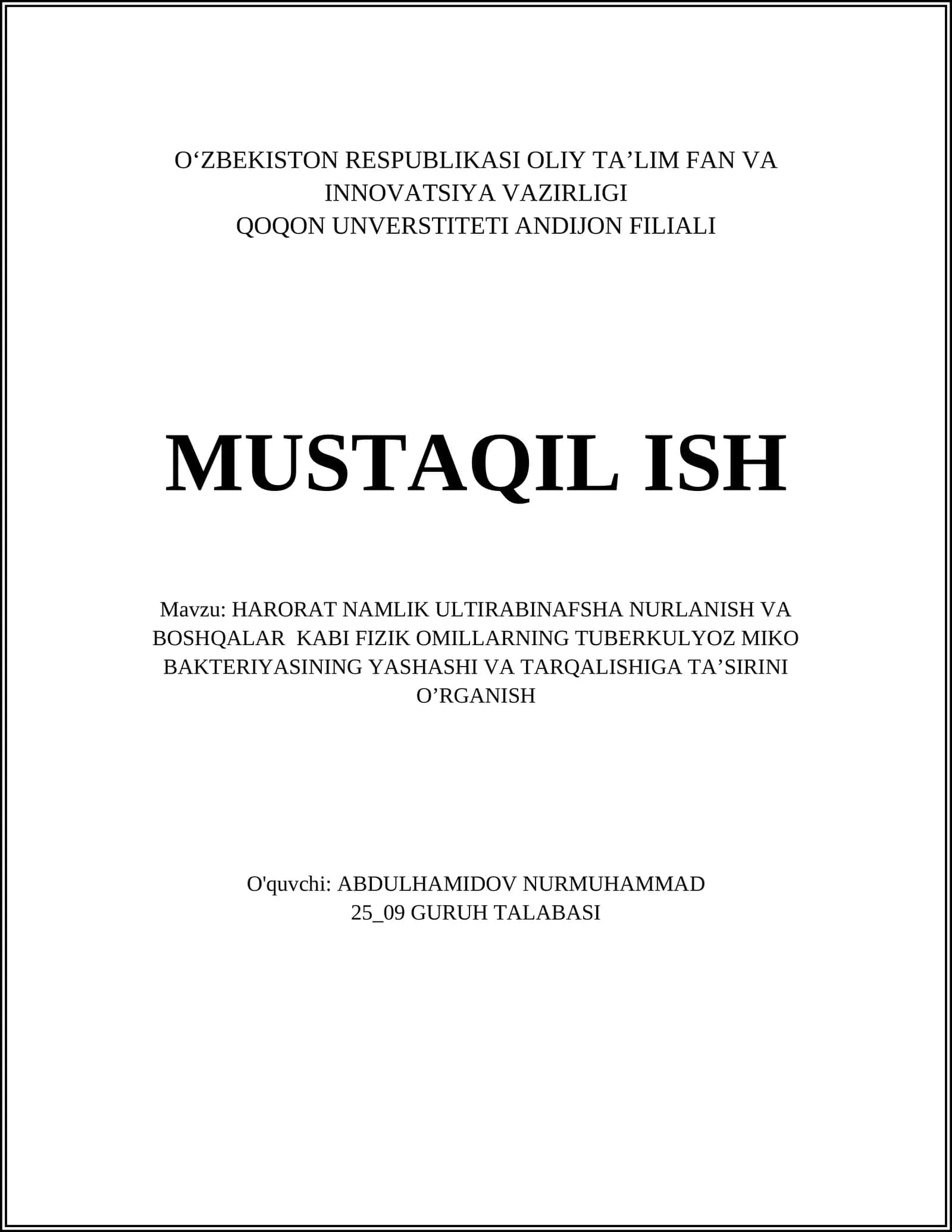 HARORAT NAMLIK ULTIRABINAFSHA NURLANISH VA BOSHQALAR KABI FIZIK OMILLARNING TUBERKULYOZ MIKO BAKTERIYASINING YASHASHI VA TARQALISHIGA TA’SIRINI O’RGANISH