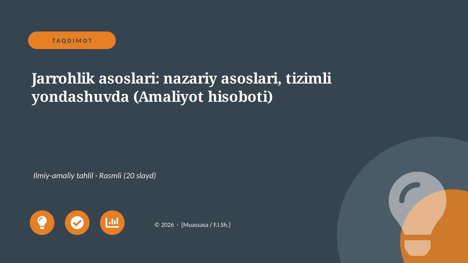 Jarrohlik asoslari: nazariy asoslari, tizimli yondashuvda (Amaliyot hisoboti)