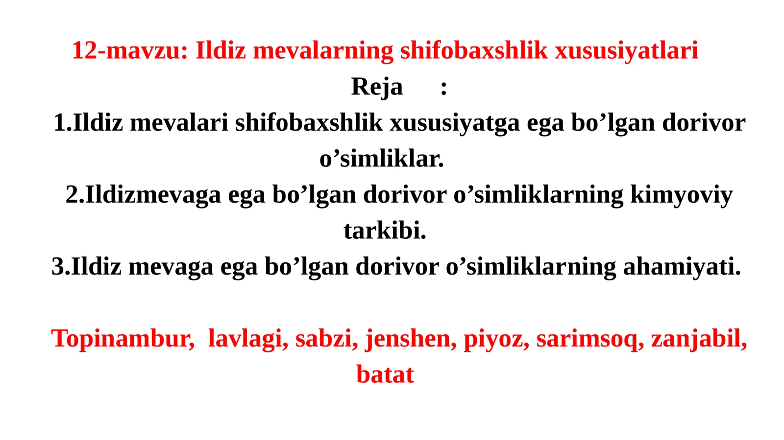 Ildiz mevalarning shifobaxshlik xususiyatlari