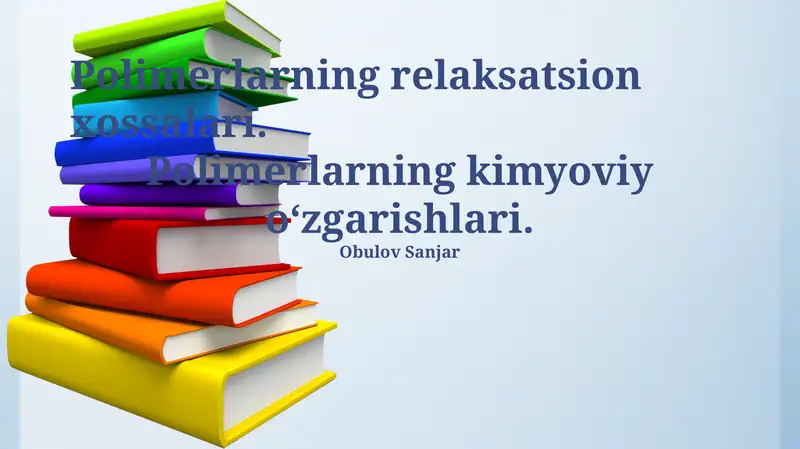 Polimerlarning relaksatsion xossalari