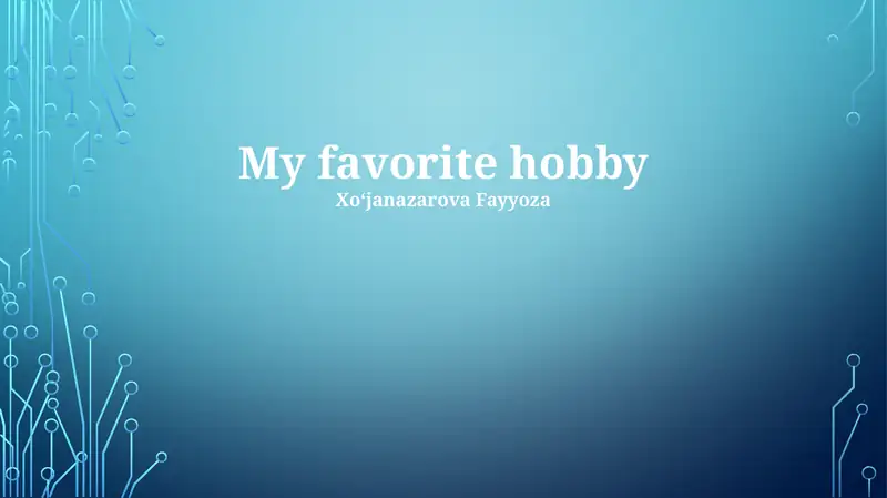 My favorite hobby