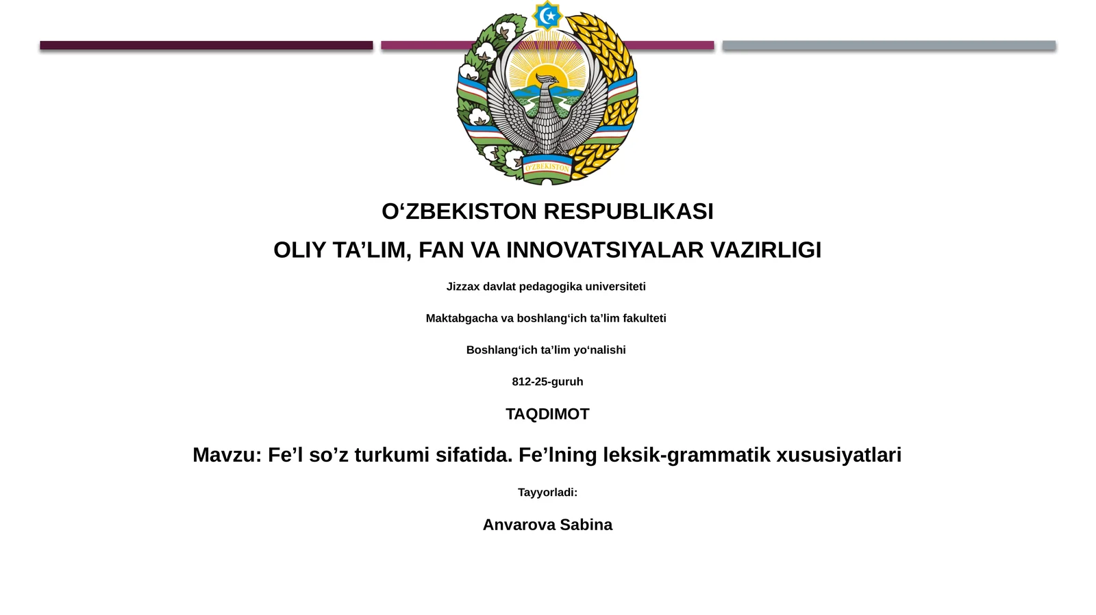 Fe’l so’z turkumi sifatida. Fe’lning leksik-grammatik xususiyatlari