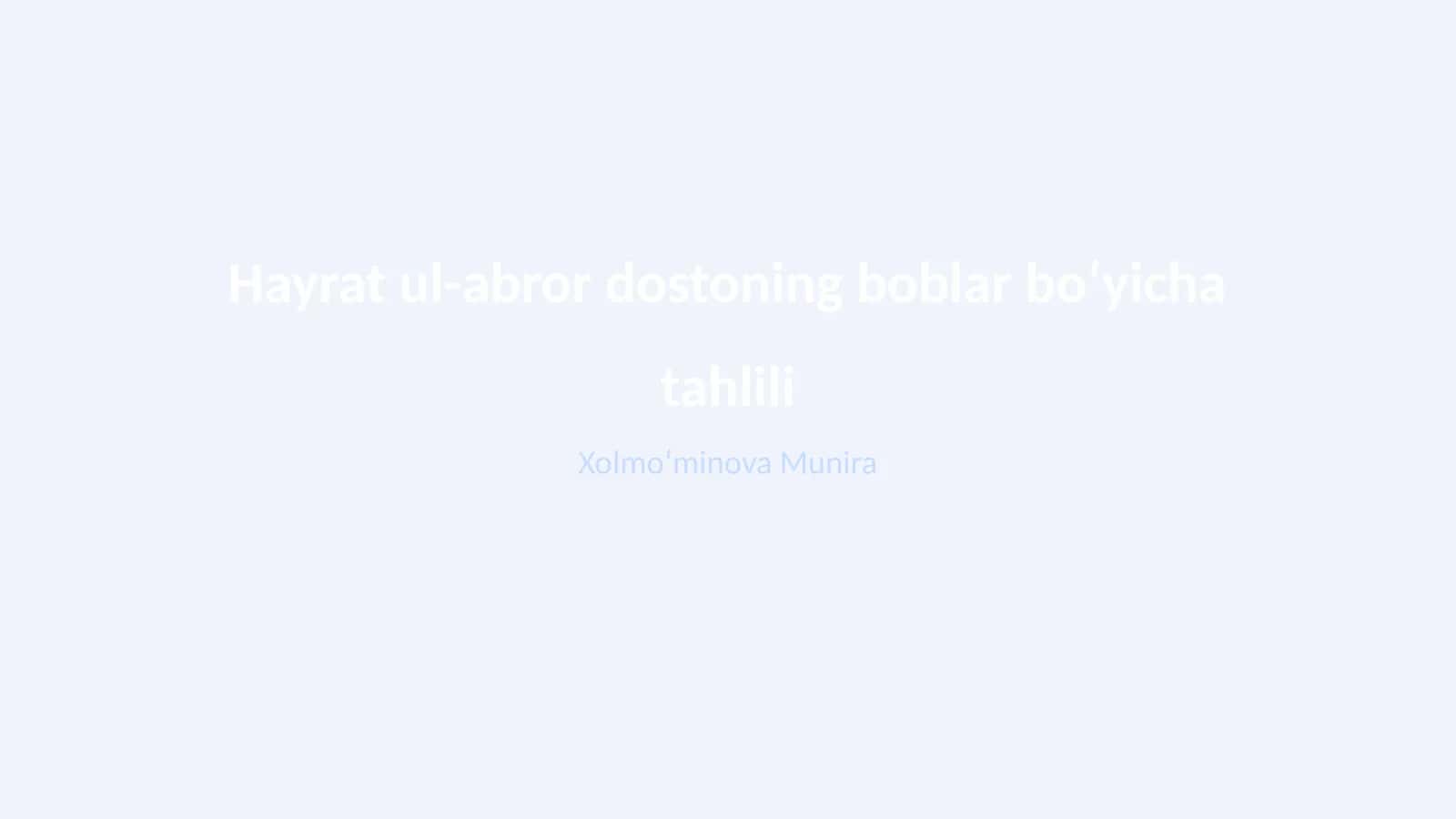 Hayrat ul-abror dostoning boblar boʻyicha tahlili