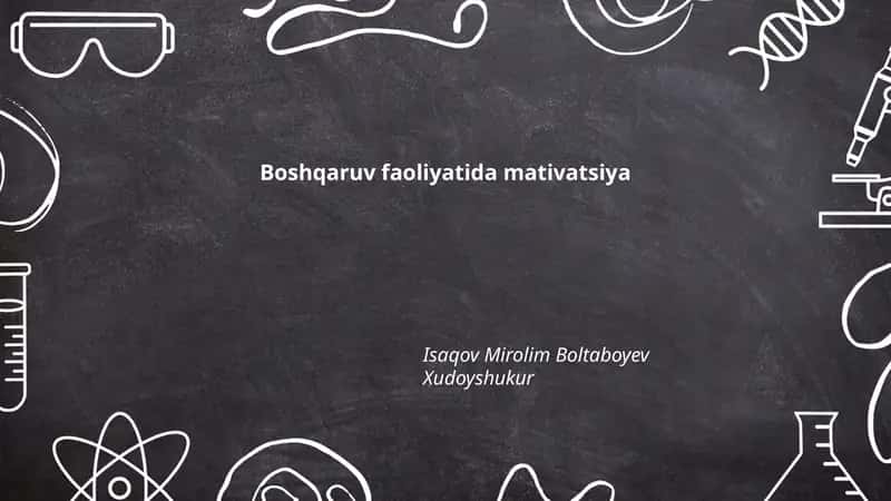 Boshqaruv faoliyatida mativatsiya