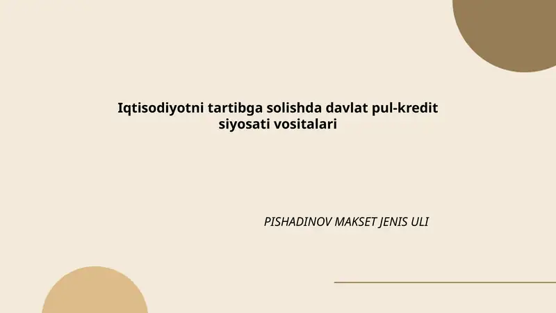Iqtisodiyotni tartibga solishda davlat pul-kredit siyosati vositalari