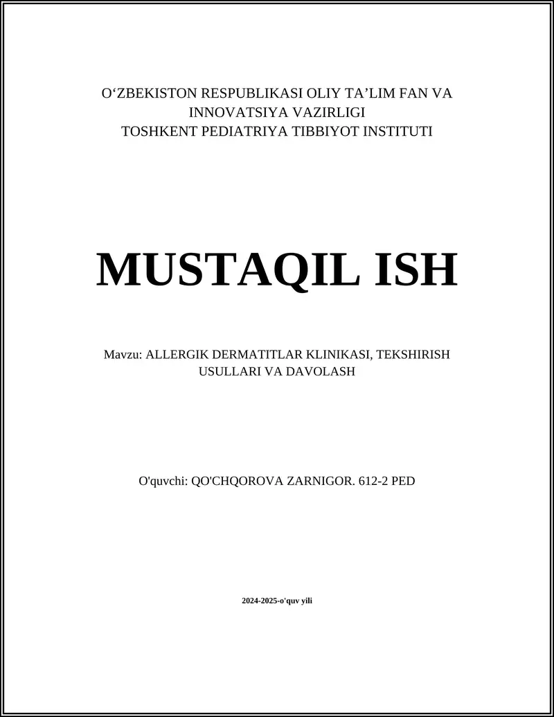 ALLERGIK DERMATITLAR KLINIKASI, TEKSHIRISH USULLARI VA DAVOLASH