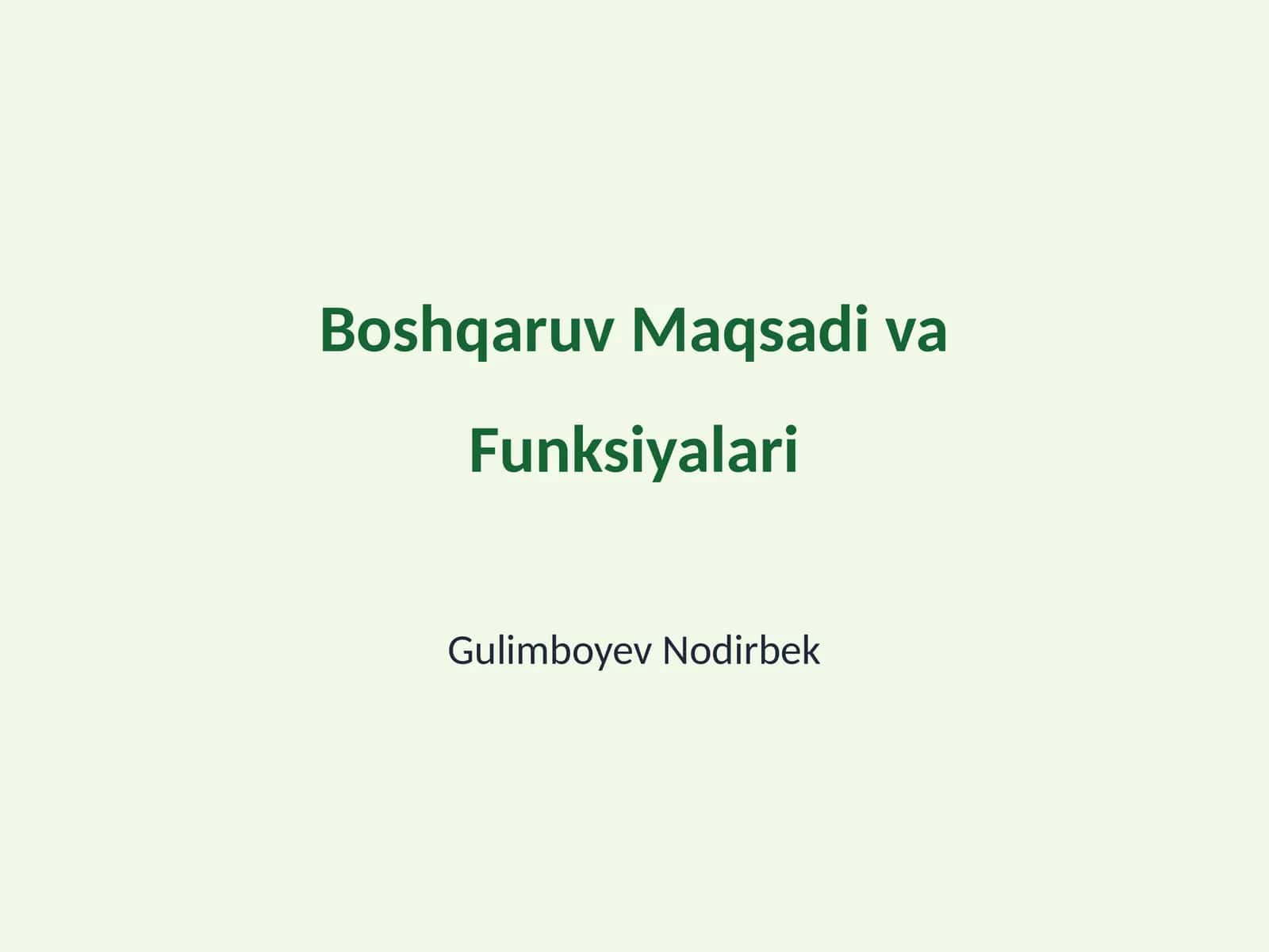 Boshqaruv Maqsadi va Funksiyalari
