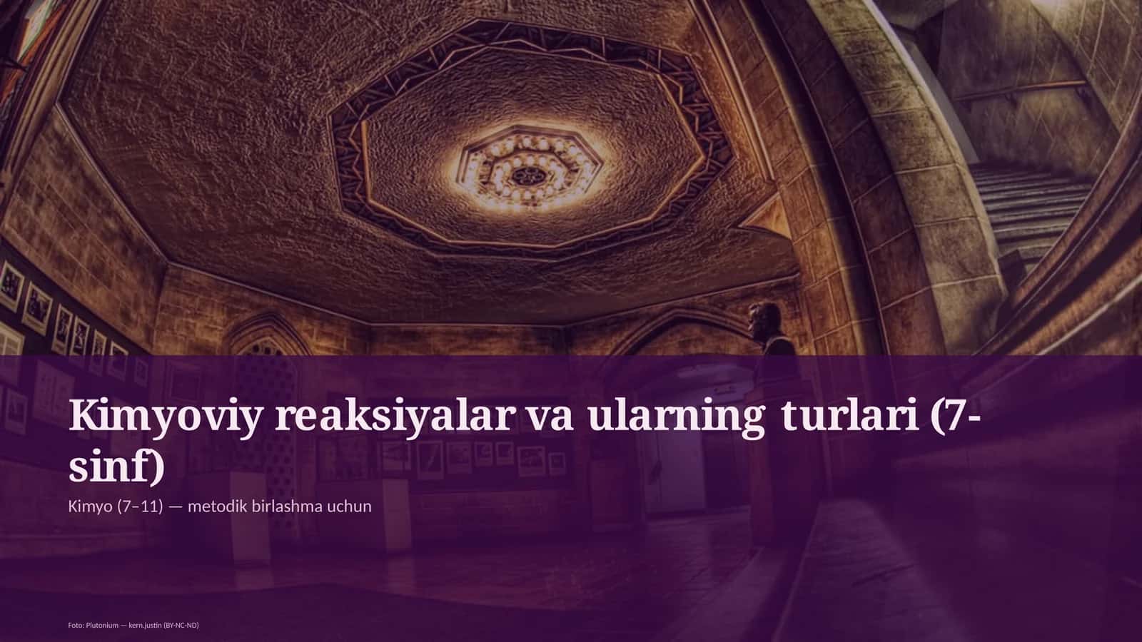 Kimyoviy reaksiyalar va ularning turlari (7-sinf)