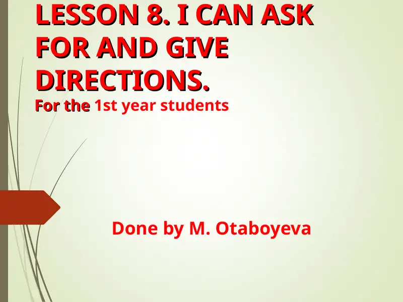 LESSON 8. I CAN ASK FOR AND GIVE DIRECTIONS