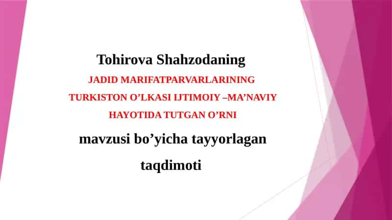 JADID MARIFATPARVARLARINING TURKISTON O’LKASI IJTIMOIY –MA’NAVIY HAYOTIDA TUTGAN O’RNI