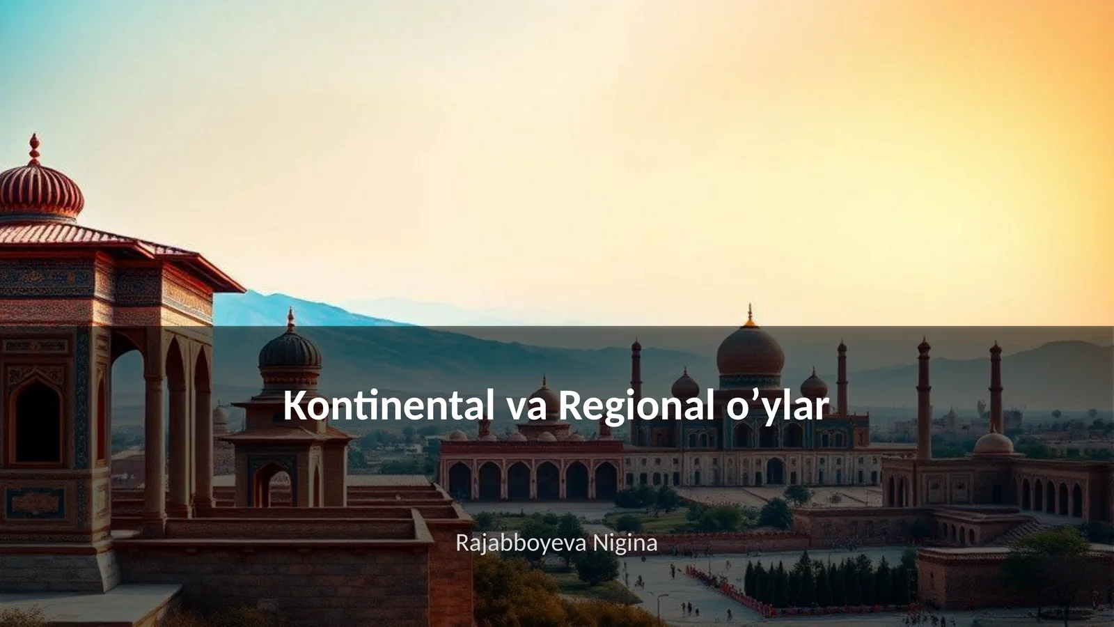 Kontinental va Regional oʼylar