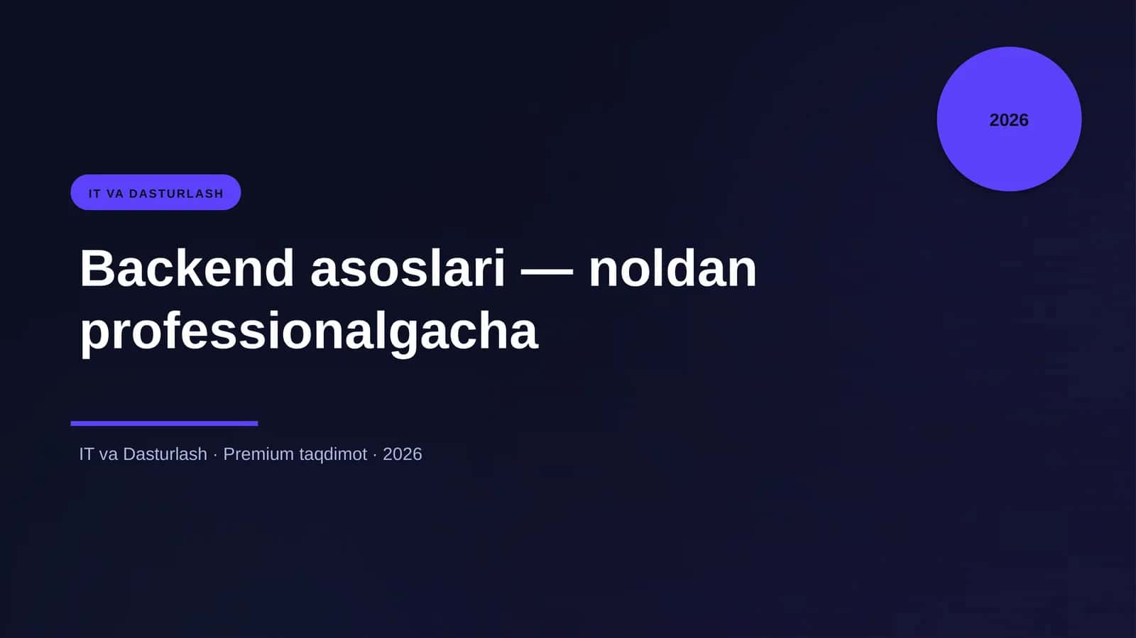 Backend asoslari — noldan professionalgacha