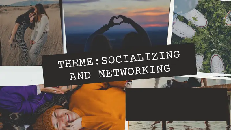 Socializing and networking