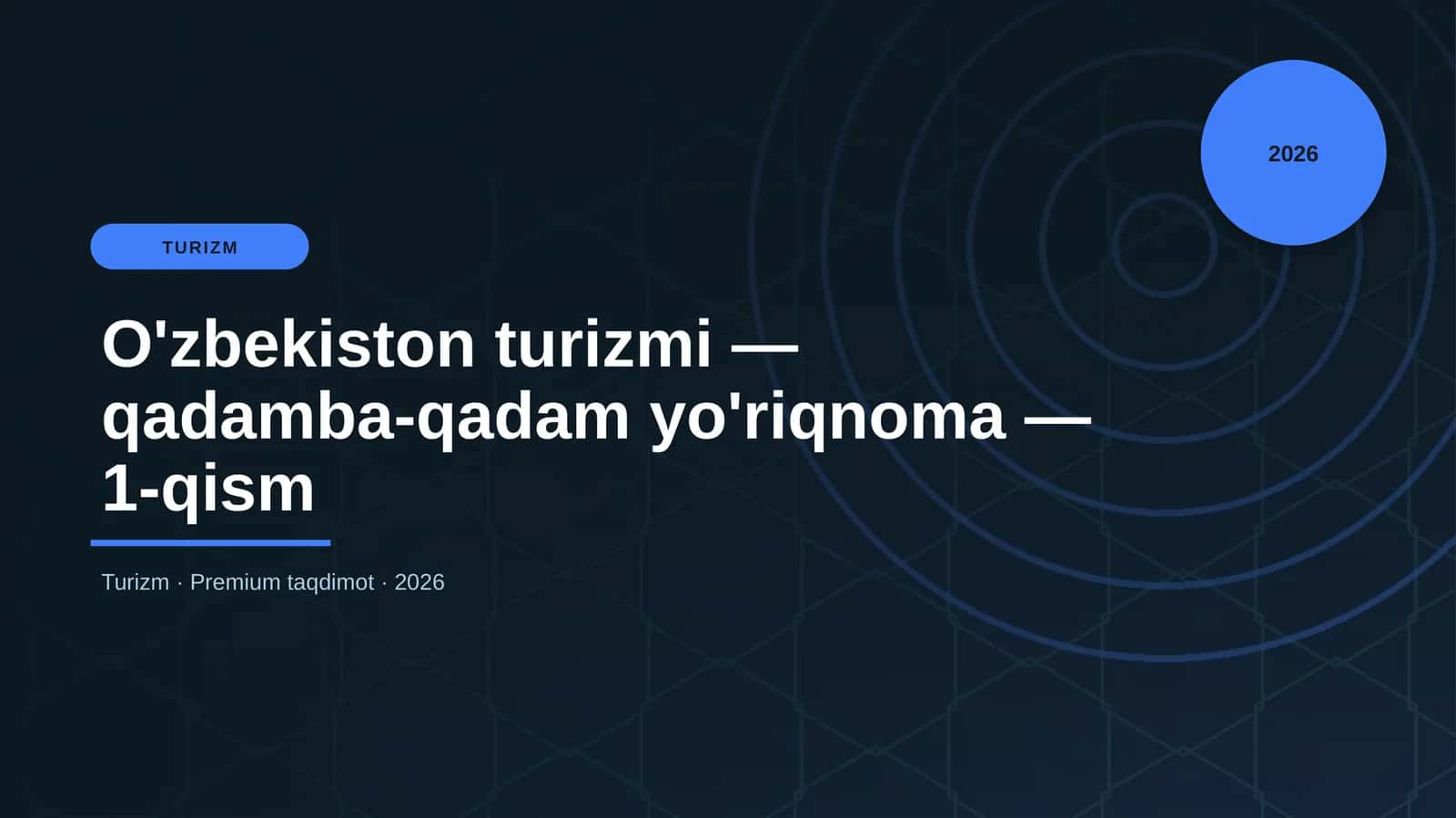 O'zbekiston turizmi — qadamba-qadam yo'riqnoma — 1-qism