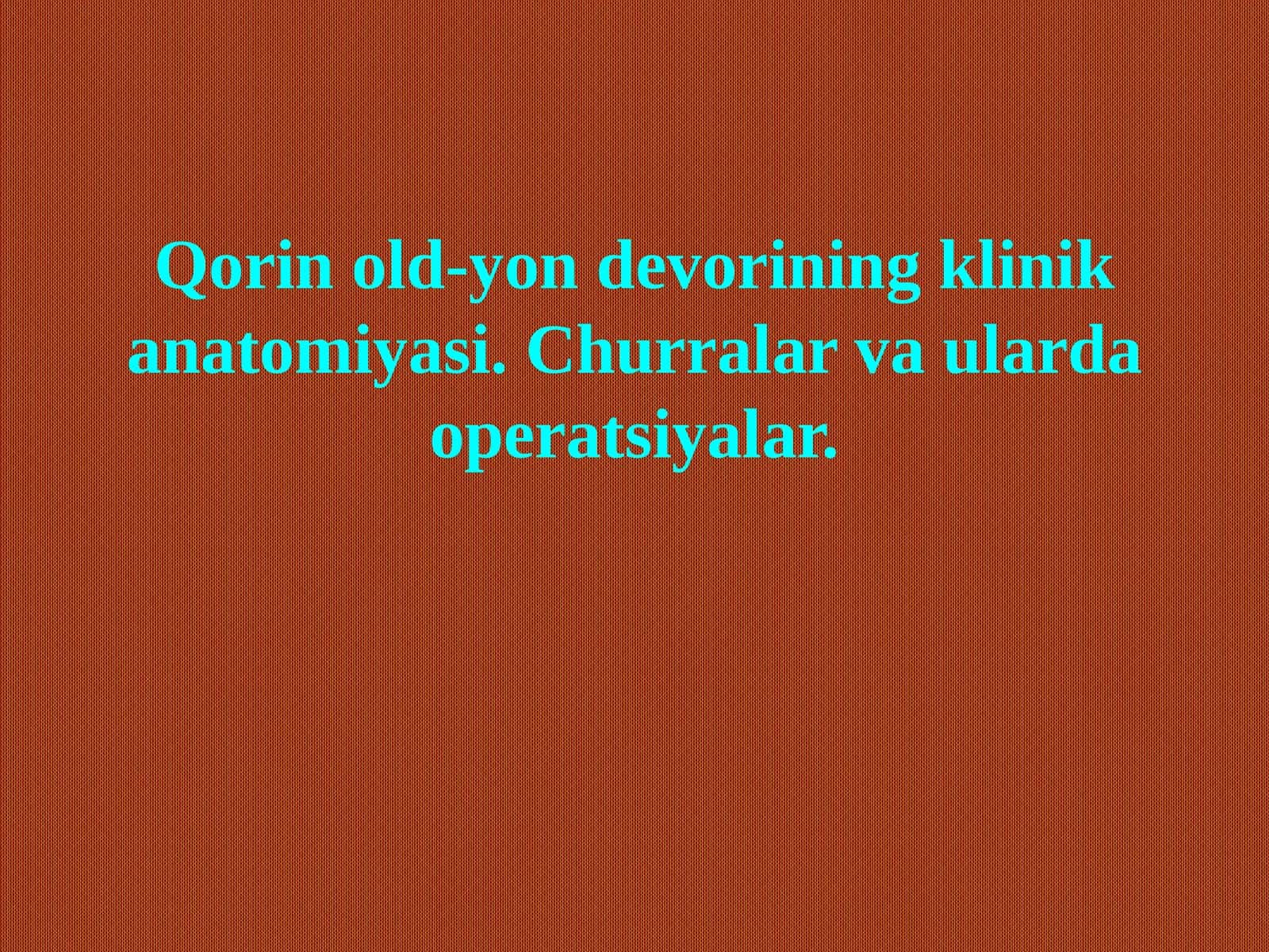 Qorinold-yondevorining klinika anatomiyasi