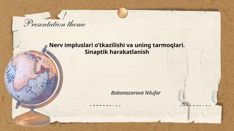 Nerv impulslari o’tkazilishi va uning tarmoqlari. Sinaptik harakatlanish