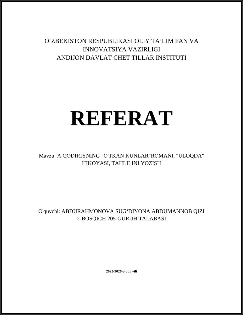A.QODIRIYNING "O'TKAN KUNLAR"ROMANI, "ULOQDA" HIKOYASI, TAHLILINI YOZISH