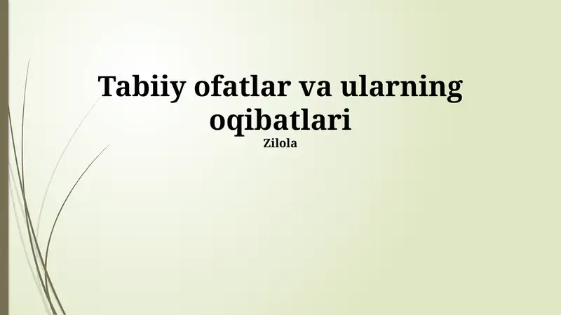 Tabiiy ofatlar va ularning oqibatlari