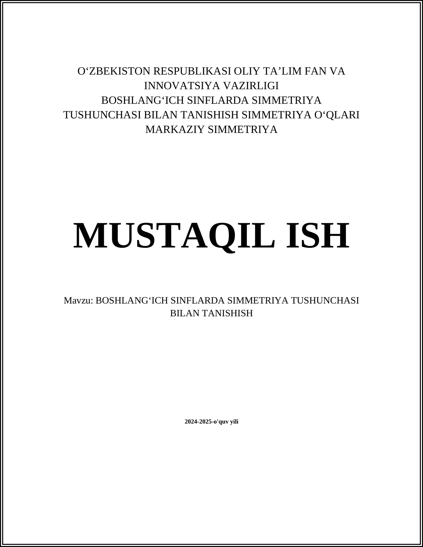 BOSHLANGʻICH SINFLARDA SIMMETRIYA TUSHUNCHASI BILAN TANISHISH
