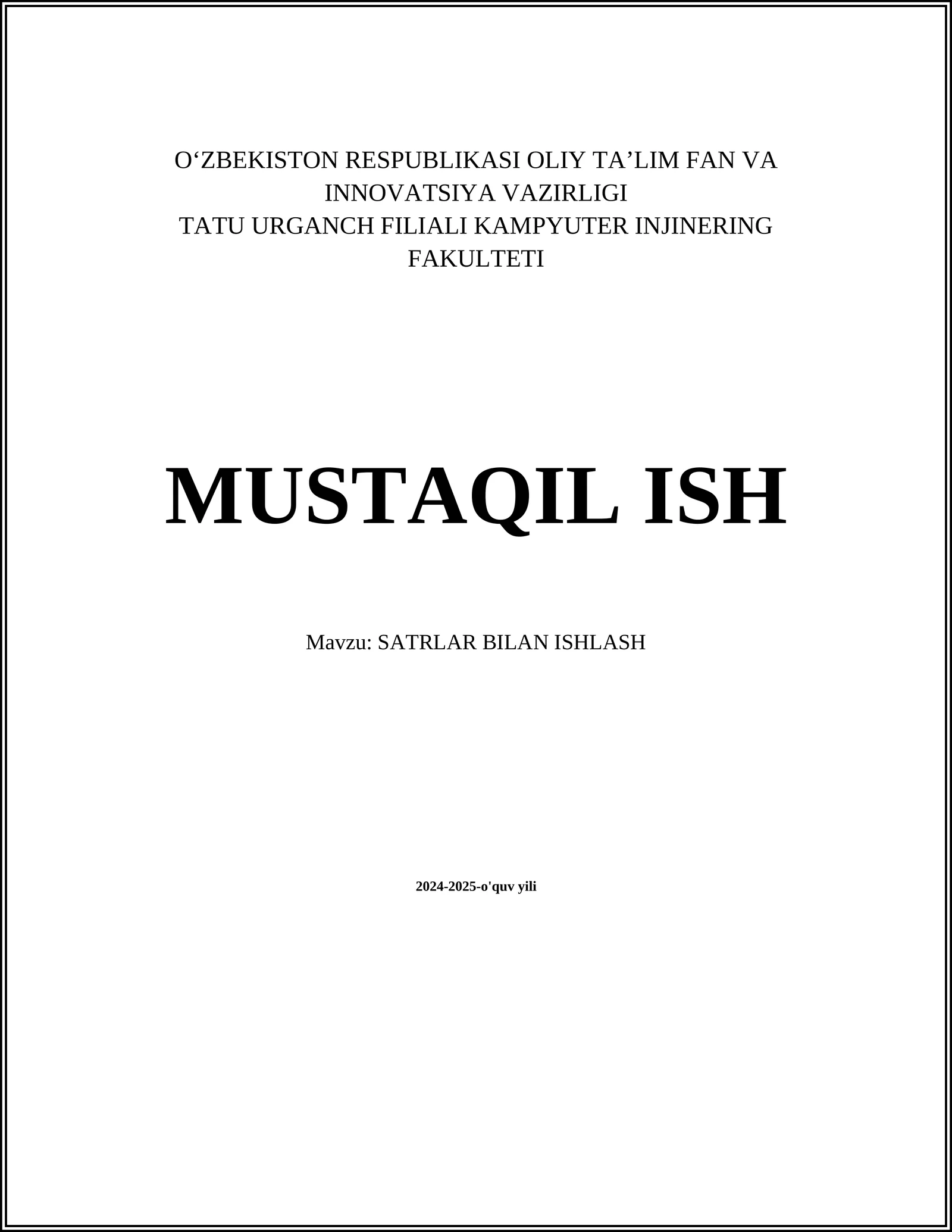 SATRLAR BILAN ISHLASH