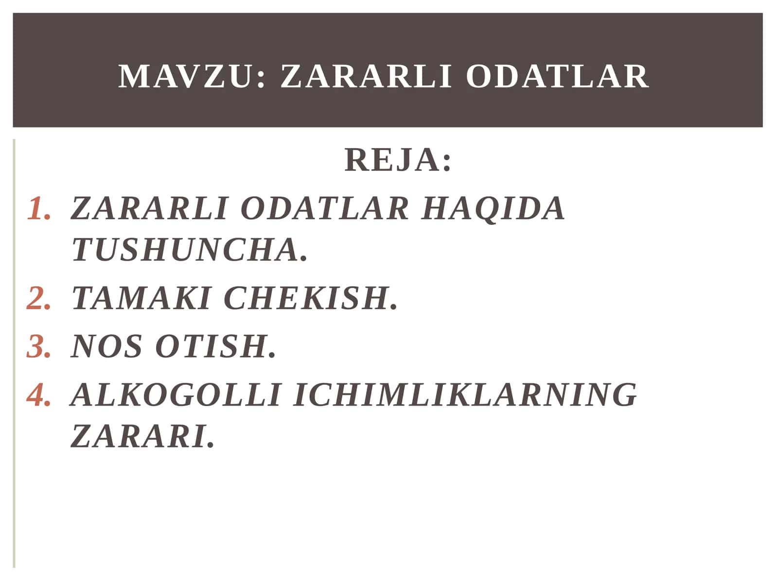 Zararli Odatlar