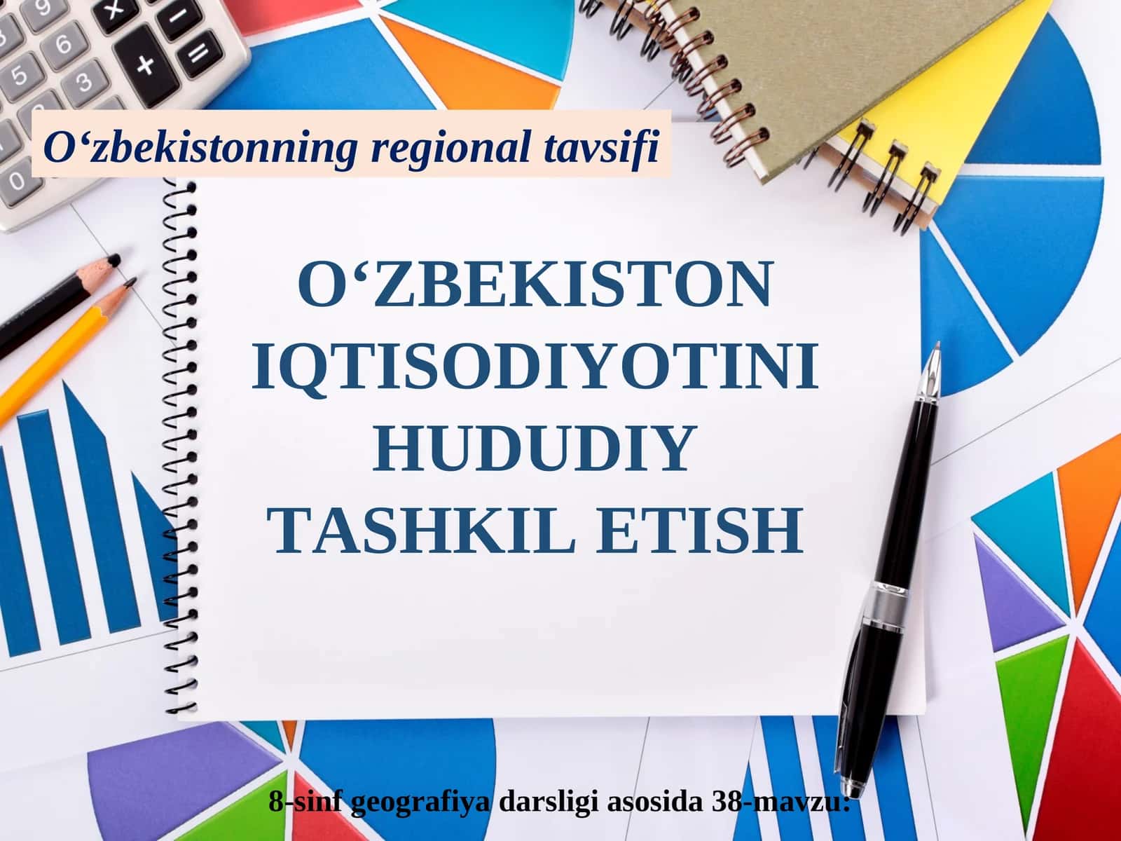 O‘ZBEKISTON IQTISODIYOTINI HUDUDIY TASHKIL ETISH