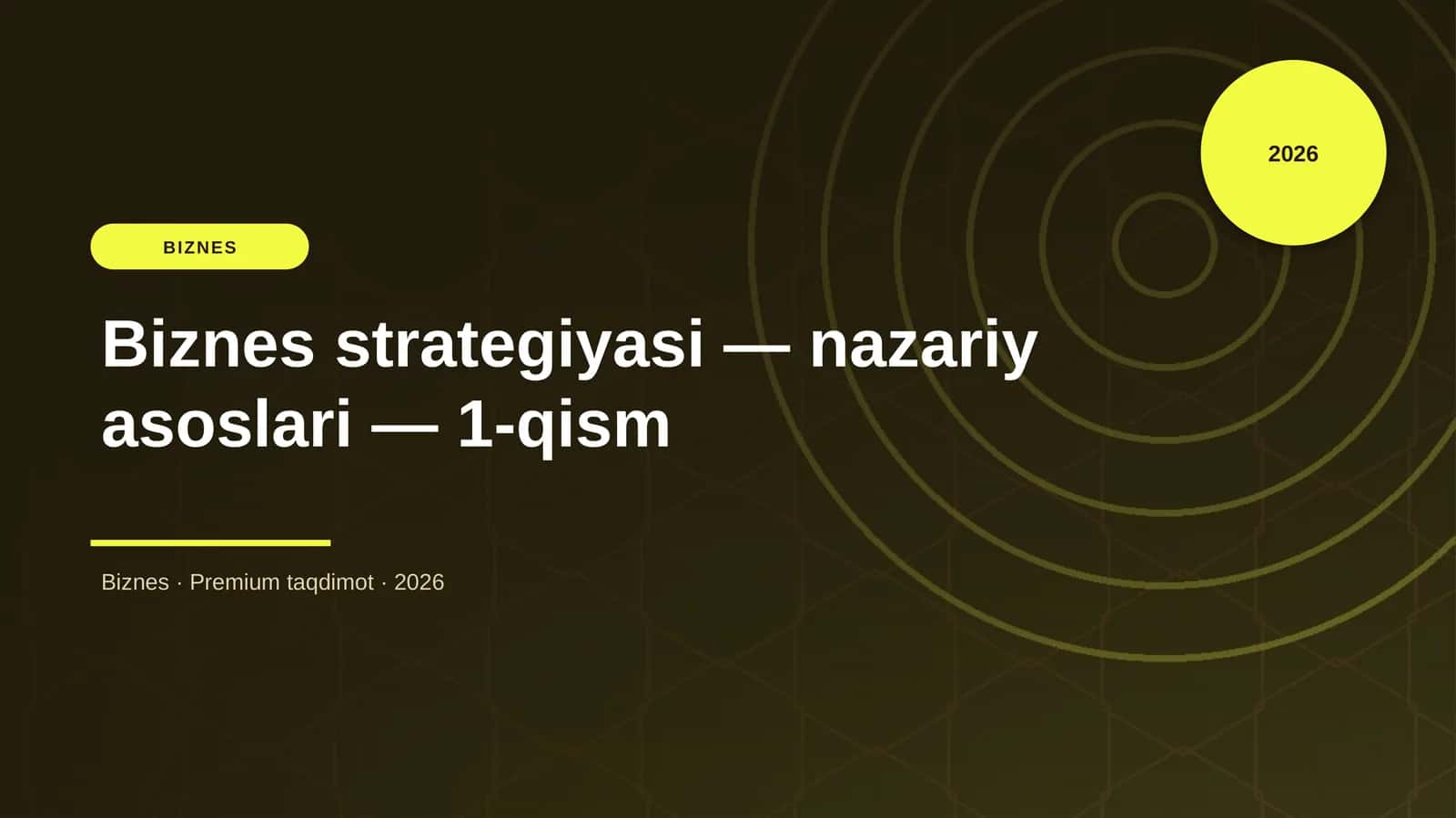 Biznes strategiyasi — nazariy asoslari — 1-qism
