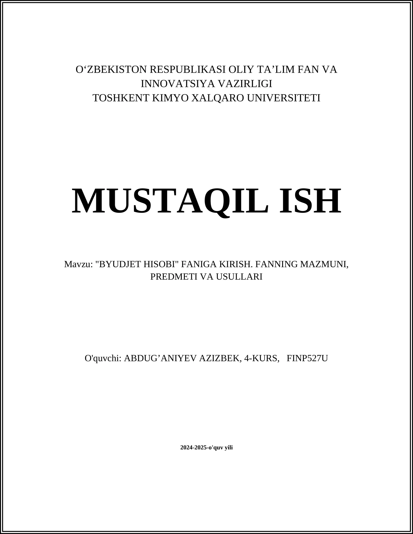 "BYUDJET HISOBI" FANIGA KIRISH. FANNING MAZMUNI, PREDMETI VA USULLARI
