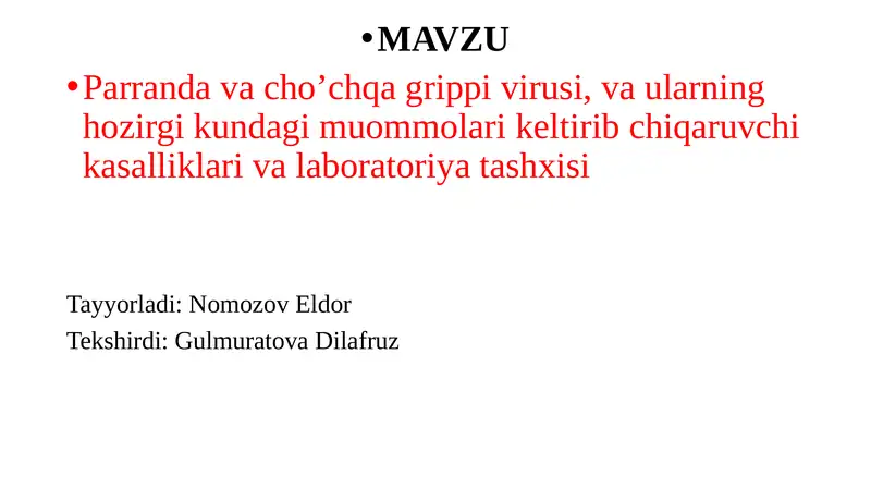 Parrandavacho’chqagrippivirusi, vaularning hozirgi kundagi muommolarini keltirib chiqaruvchi kasalliklari va laboratoriya tashxisi