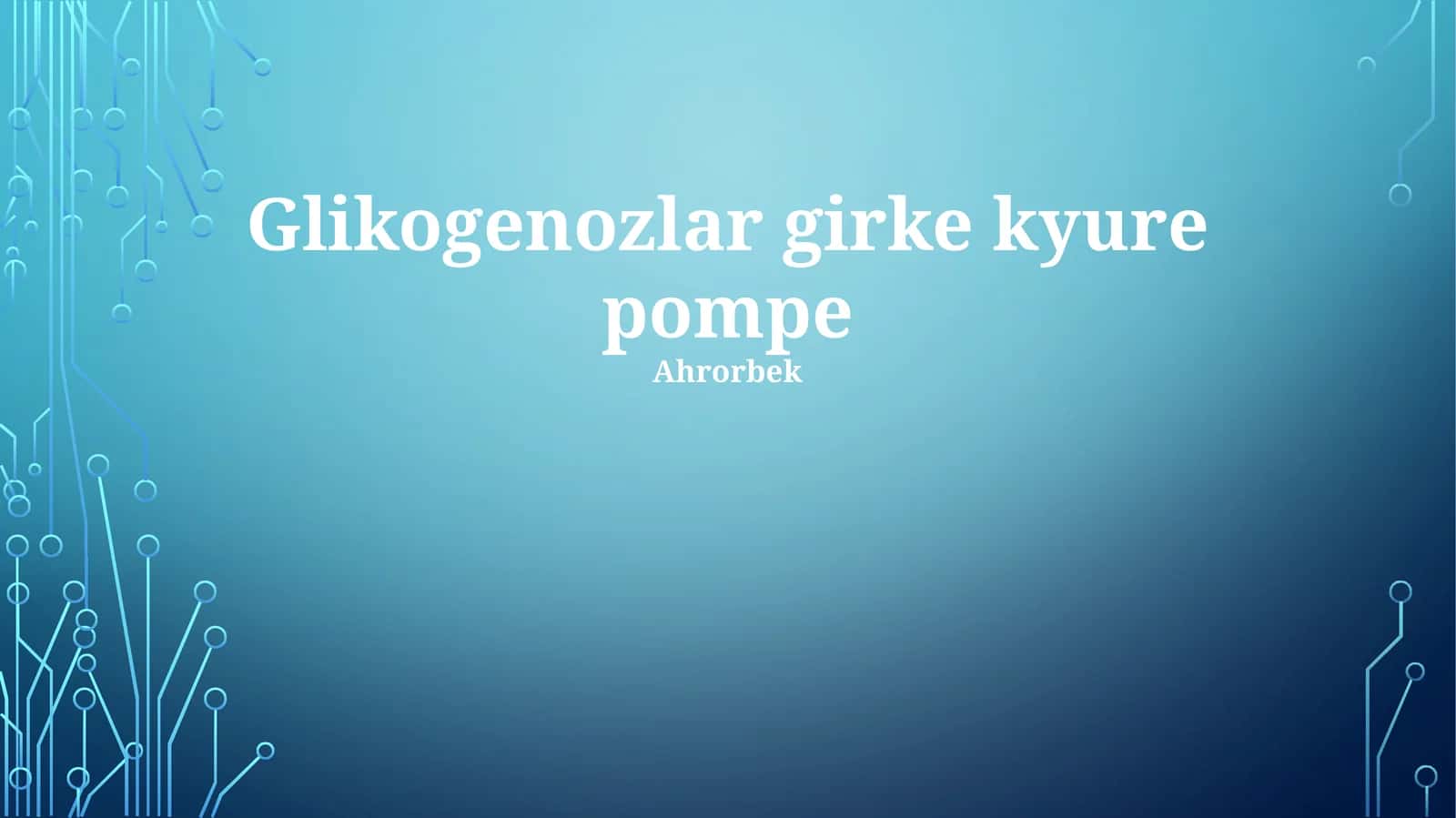 Glikogenozlar girke kyure pompe