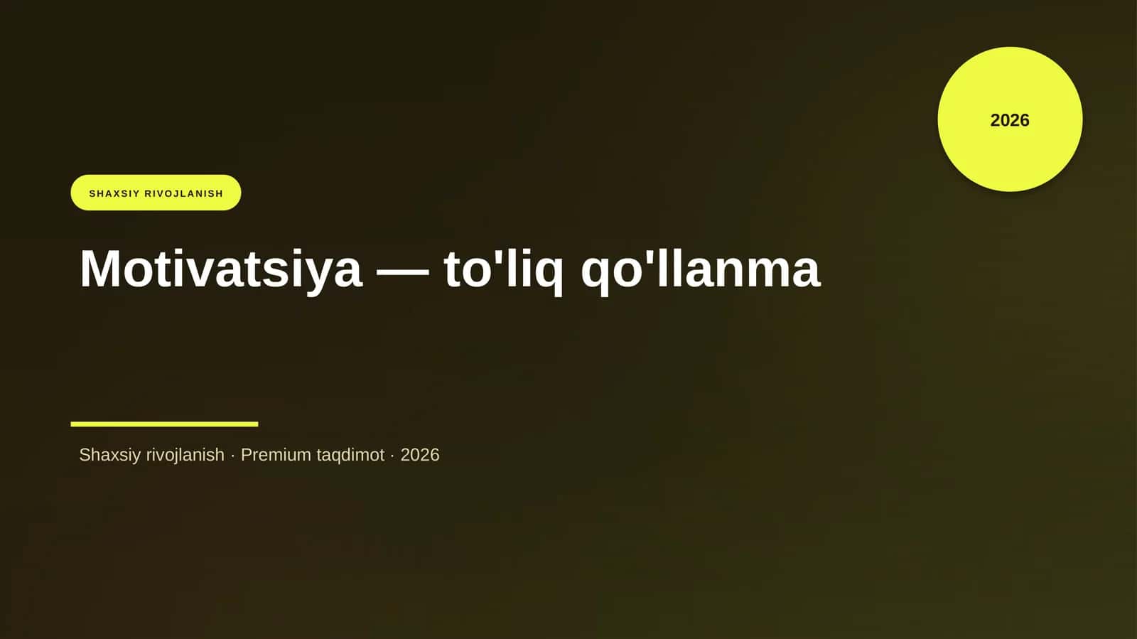 Motivatsiya — to'liq qo'llanma