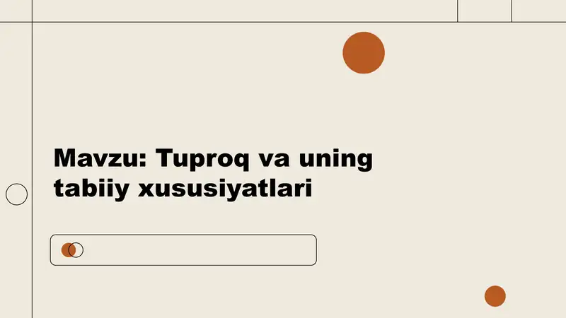 Tuproq va uning tabiiy xususiyatlari