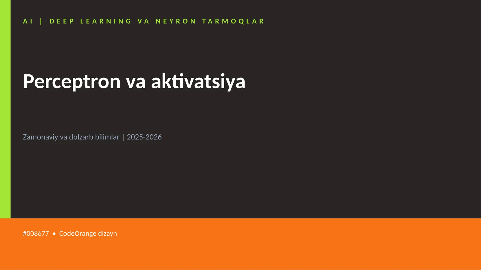 AI | DEEP LEARNING VA NEYRON TARMOQLAR