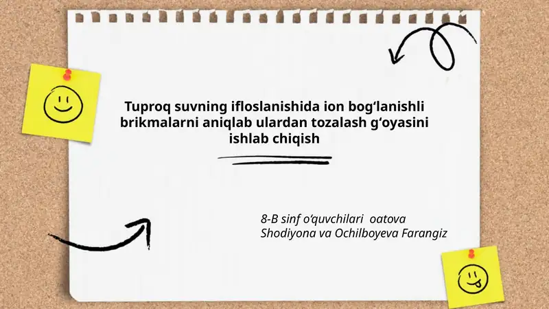 Tuproq suvning ifloslanishida ion bogʻlanishli brikmalarni aniqlab ulardan tozalash gʻoyasini ishlab chiqish