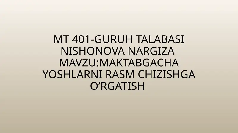 Bolalarni rasm chizishni o'rgatish