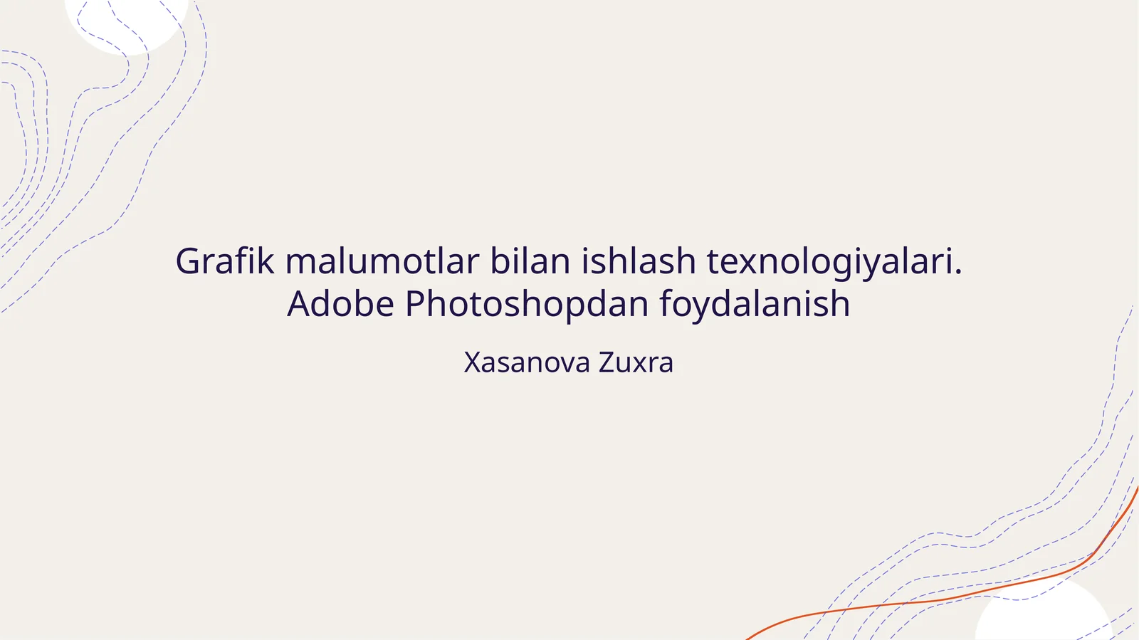 Adobe Photoshopda grafik dizayn asoslarini o'rganish