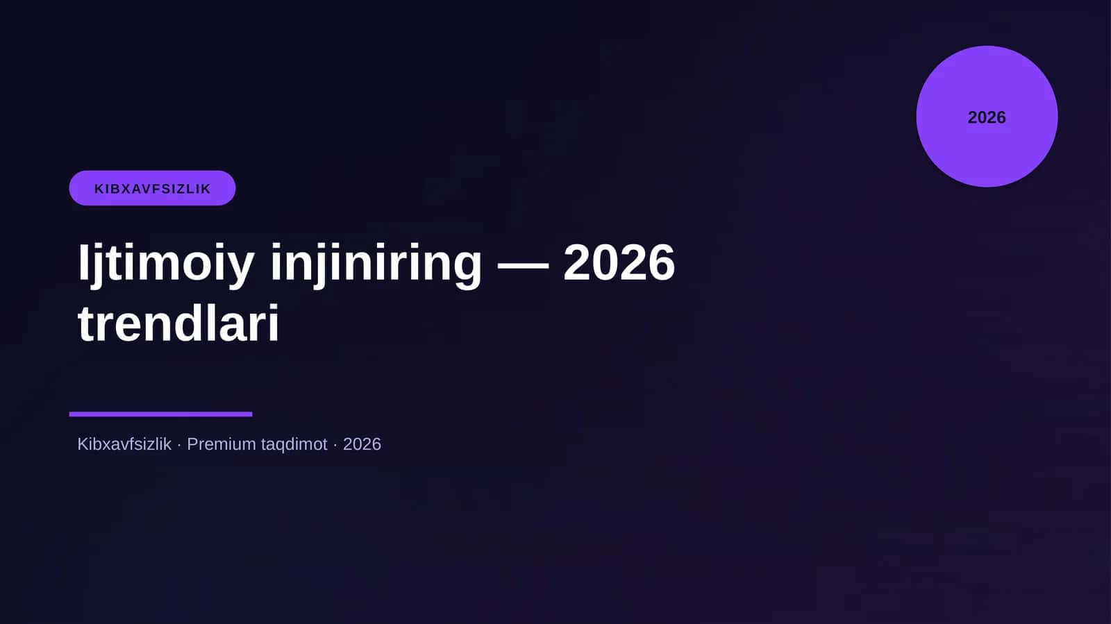 Ijtimoiy injiniring — 2026 trendlari
