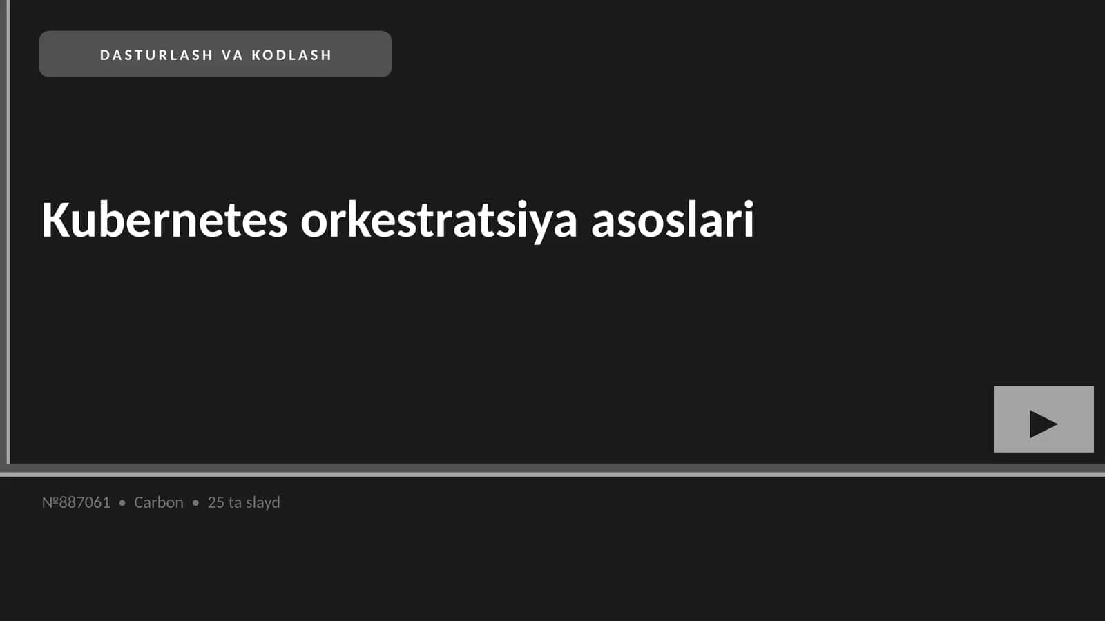 Kubernetes orkestratsiya asoslari