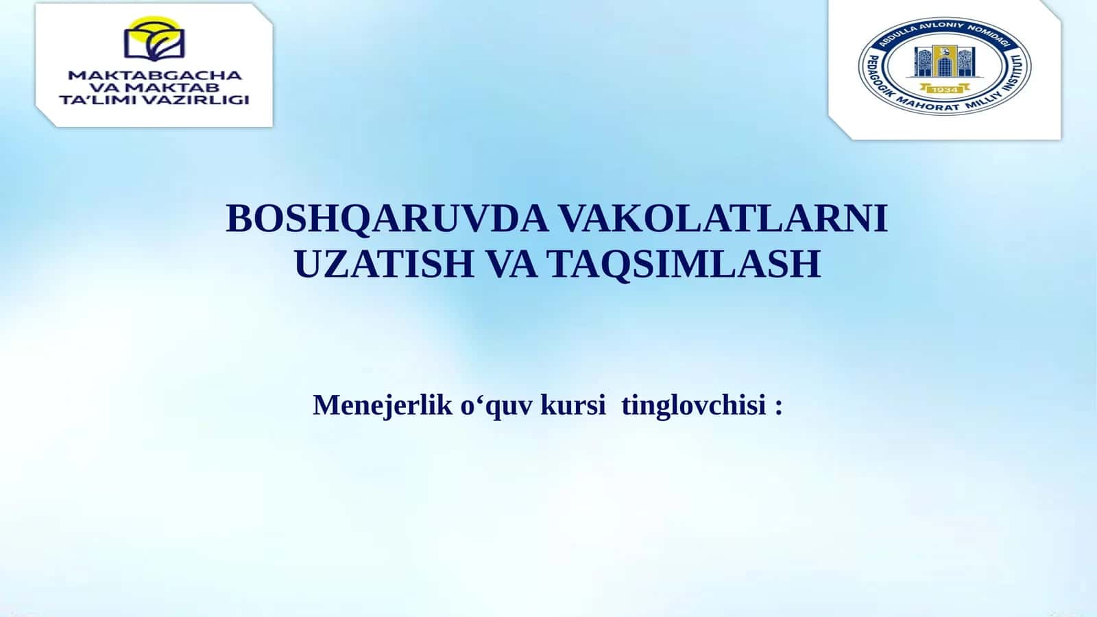 Menejerlik o‘quv kursi tinqlovchisi