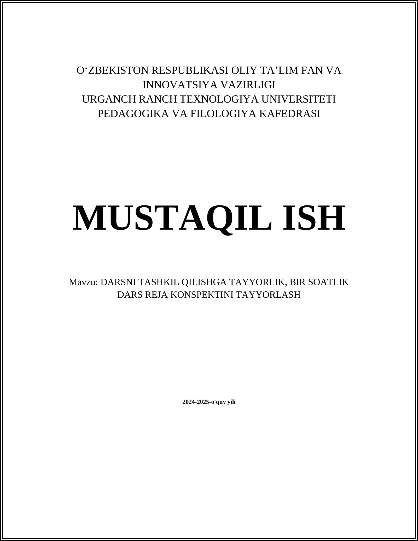 DARSNI TASHKIL QILISHGA TAYYORLIK, BIR SOATLIK DARS REJA KONSPEKTINI TAYYORLASH