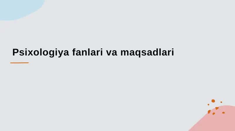 Psixologiya fanlari va maqsadlari