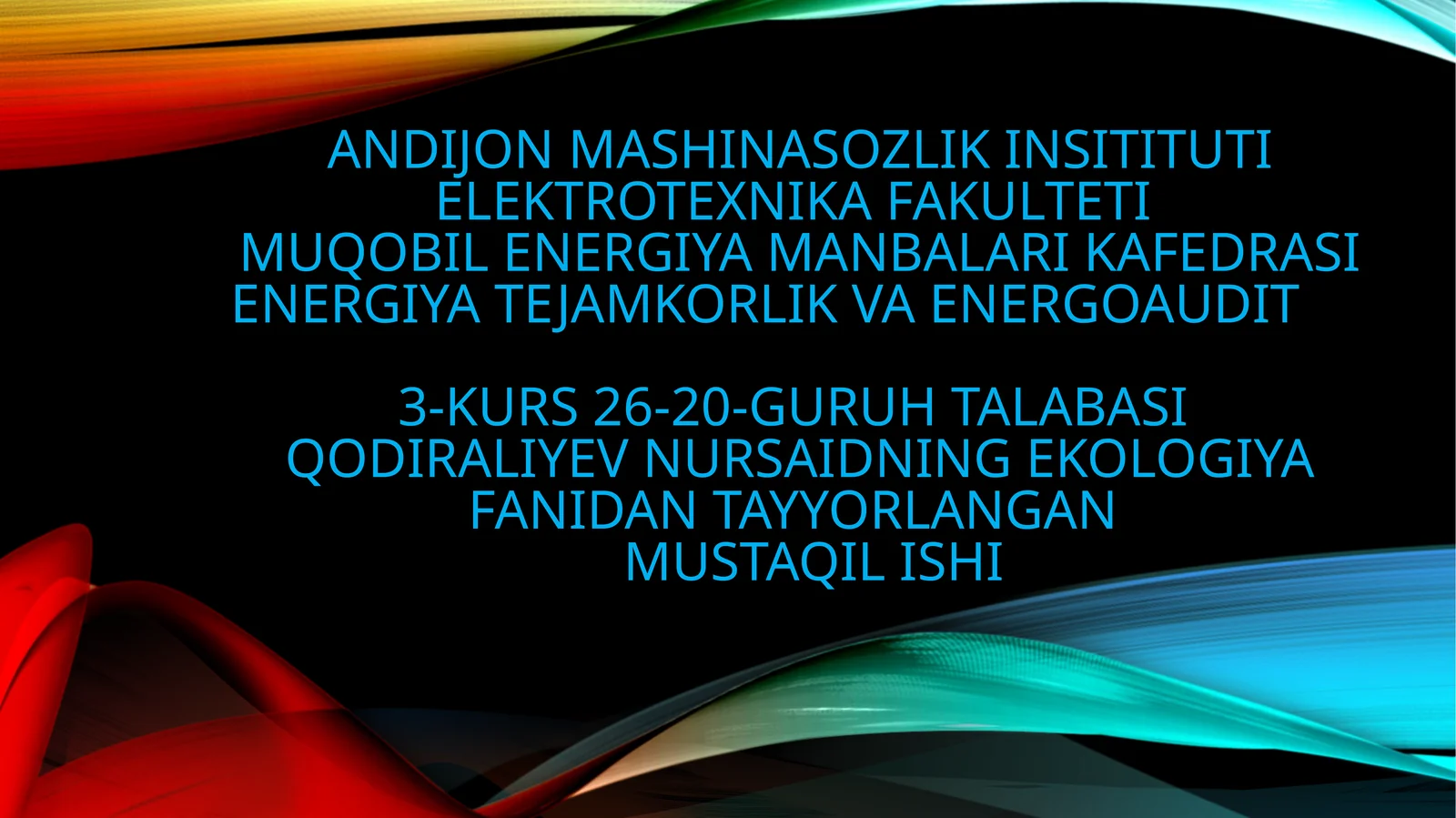 Ekologiya fanidan tayyorlangan mustaqil ishi