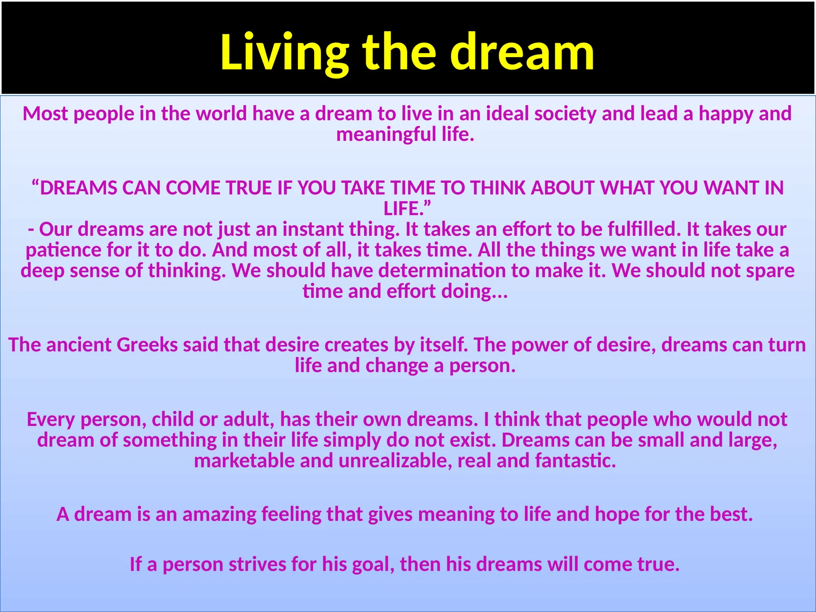 Living the dream