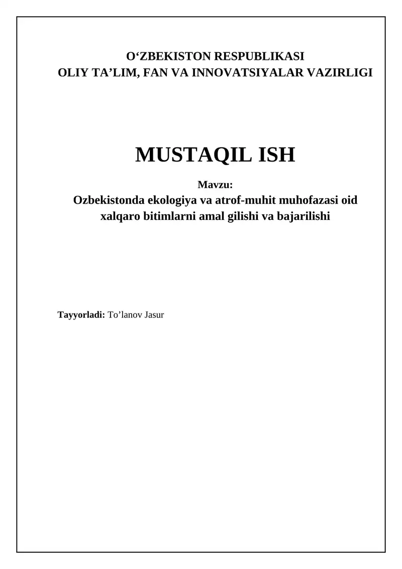 Mavzu: Ozbekistonda ekologiya va atrof-muhit muhofazasi oid xalqaro bitimlarni amal gilishi va bajarilishi