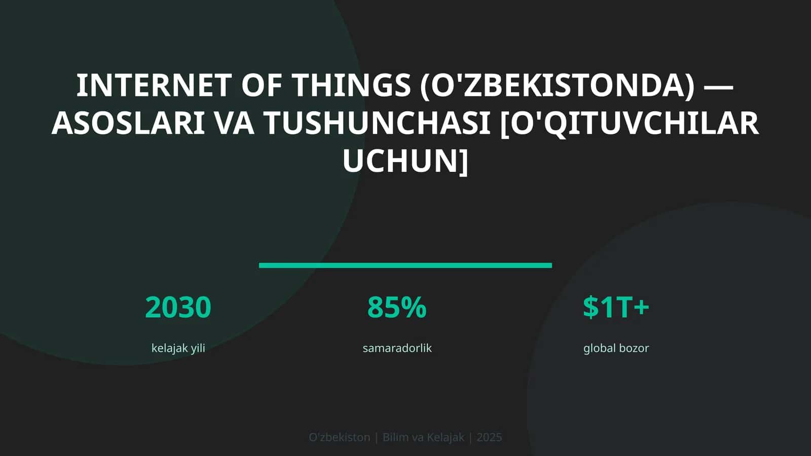 Internet of Things (O'zbekistonda) — asoslari va tushunchasi [o'qituvchilar uchun]