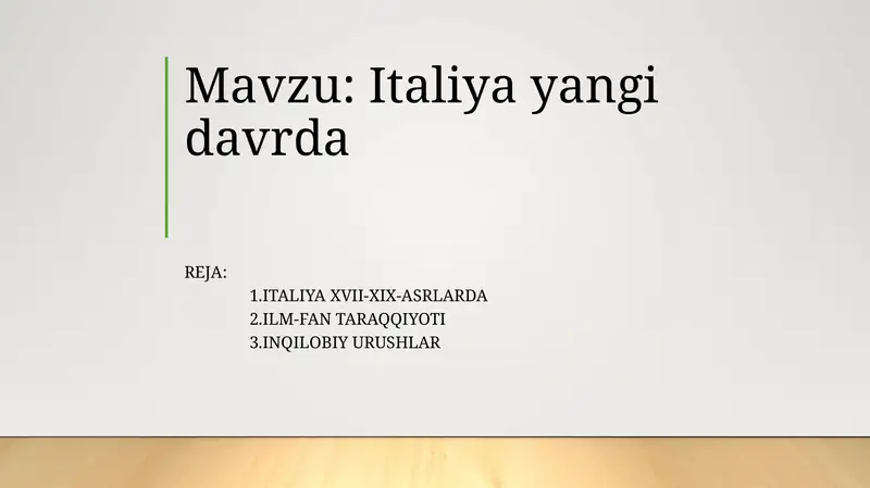 Italiya XVII-XIX-asrlarda. Italiya yangi davrda