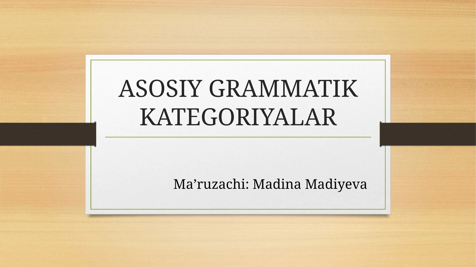 ASOSIY GRAMMATIK KATEGORIYALAR